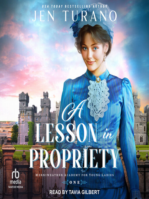 Title details for A Lesson in Propriety by Jen Turano - Available
